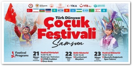 Türk Dünyası Çocukları Samsun’da Buluşuyor